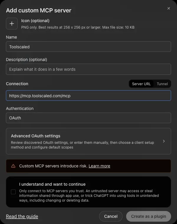 The dialog Add custom MCP server with the name Toolscaled, the Server URL https://mcp.toolscaled.com/mcp, Authentication OAuth, the box I understand and want to continue, and the button Create as a plugin